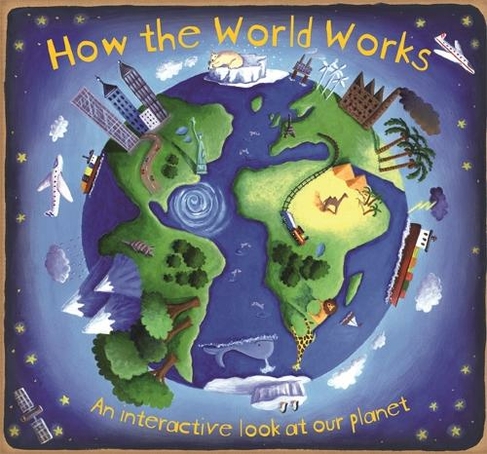 How the World Works: (How The)
