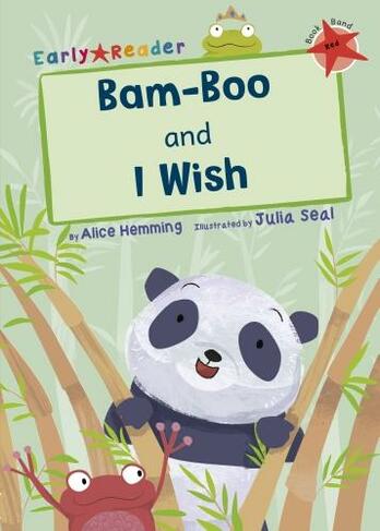 Bam-Boo and I Wish: (Red Early Reader) (Red Band)