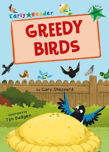 Greedy Birds: (Green Early Reader)