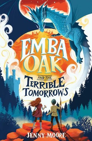 Emba Oak and the Terrible Tomorrows: (The Emba Oak Series)