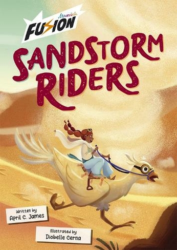 Sandstorm Riders: (Maverick Fusion Readers)
