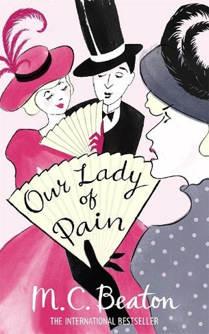 Our Lady of Pain: (Edwardian Murder Mysteries)