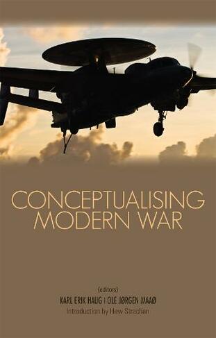 Conceptualising Modern War: (UK ed.)