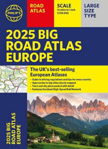 2025 Philip's Big Road Atlas of Europe: (A3 Paperback) (Philip's Road Atlases)