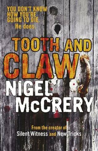 Tooth and Claw: (DCI Mark Lapslie)