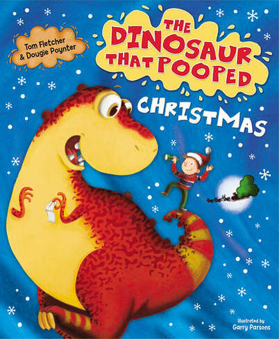 The Dinosaur that Pooped Christmas!: (The Dinosaur That Pooped)