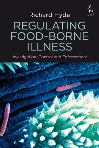 Regulating Food-borne Illness: Investigation, Control and Enforcement