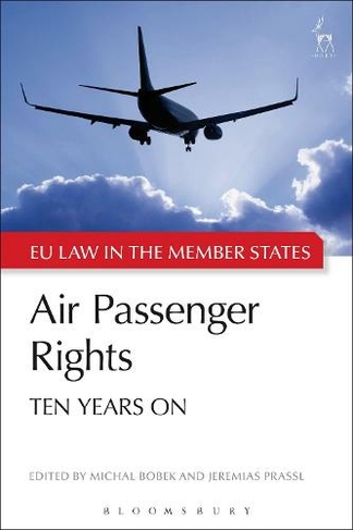 Air Passenger Rights: Ten Years On (EU Law in the Member States)