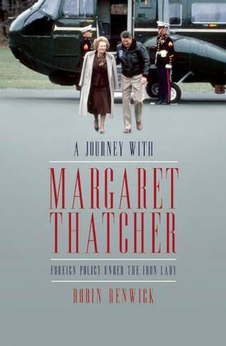 Travels with Margaret Thatcher