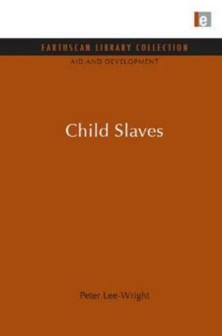 Child Slaves: (Aid and Development Set)