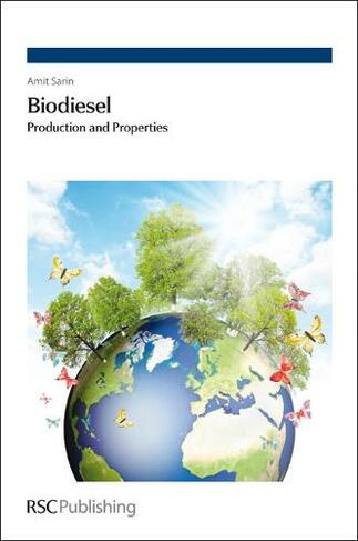 Biodiesel: Production and Properties