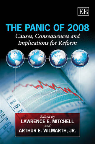 The Panic of 2008 - Causes, Consequences and Implications for Reform