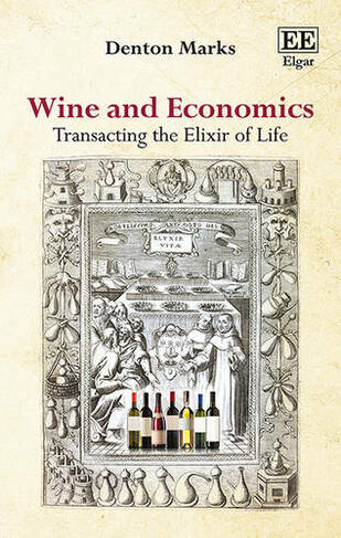 Wine and Economics - Transacting the Elixir of Life