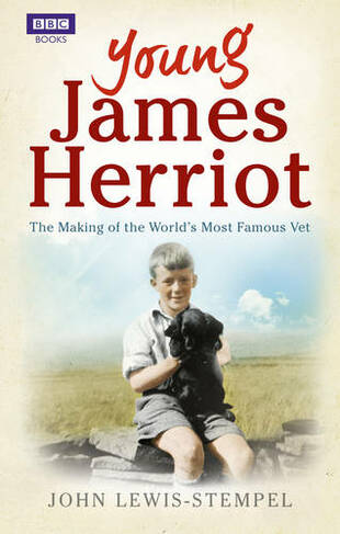 Young James Herriot: The Making of the World's Most Famous Vet