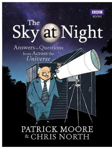 The Sky at Night: Answers to Questions from Across the Universe