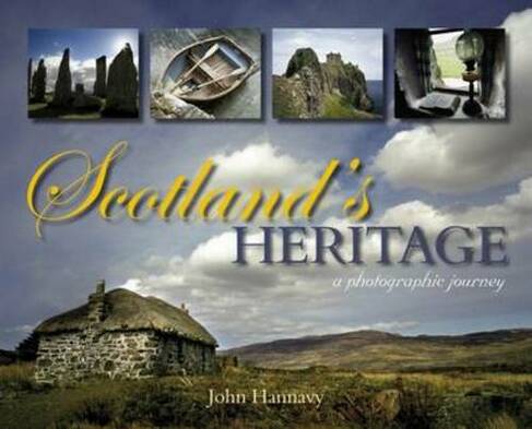 Scotland's Heritage: A photographic journey