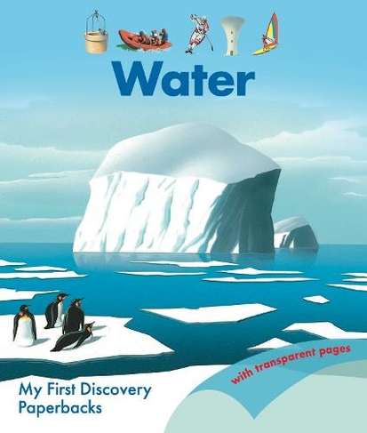 Water: (My First Discovery Paperbacks)