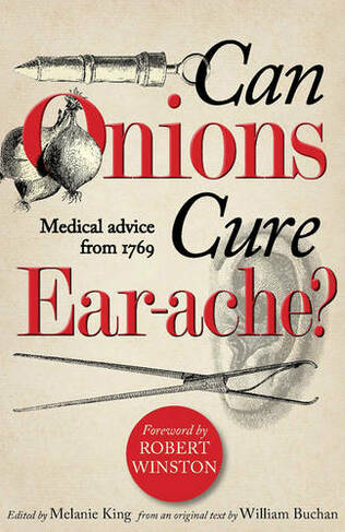 Can Onions Cure Ear-ache?: Medical Advice from 1769