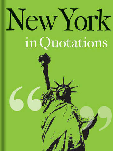 New York in Quotations: (In Quotations)