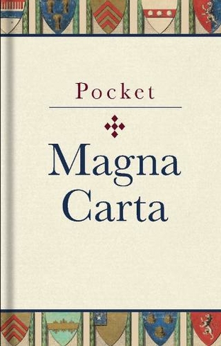 Pocket Magna Carta: 1217 Text and Translation