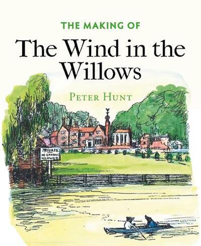 The Making of The Wind in the Willows: (The Making of)
