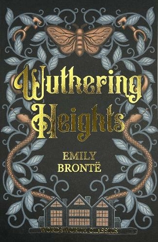 Wuthering Heights: (Wordsworth Classics)