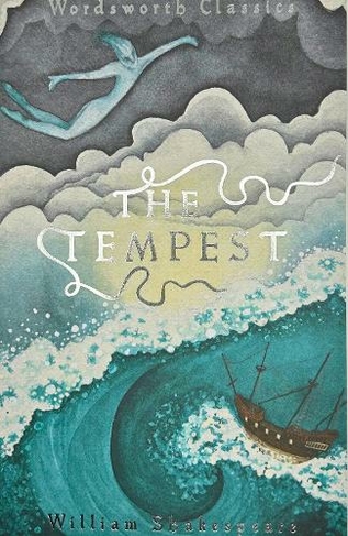 The Tempest: (Wordsworth Classics New edition)