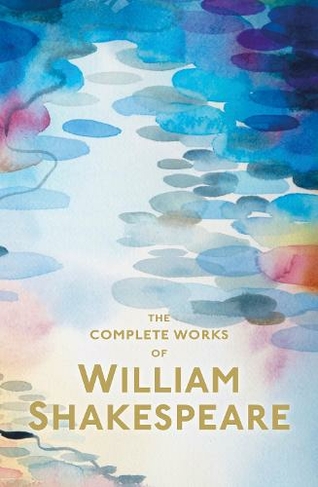 The Complete Works of William Shakespeare: (Special Editions New edition)