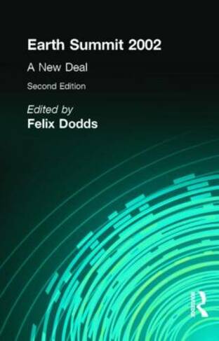 Earth Summit 2002: A New Deal (2nd edition)