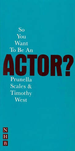 So You Want To Be An Actor?: (So You Want To Be...? career guides)