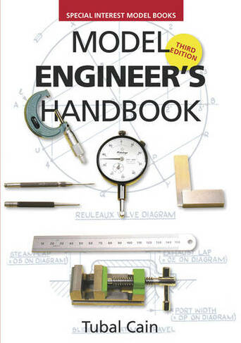 Model Engineer's Handbook: (3rd Revised edition)
