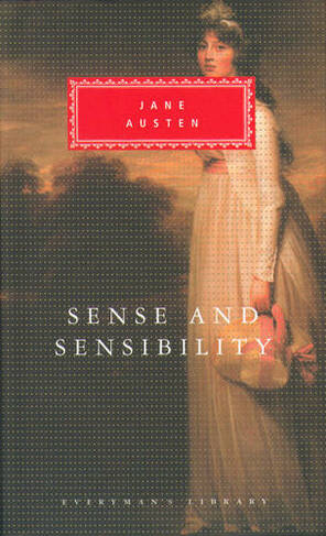 Sense And Sensibility: (Everyman's Library CLASSICS)