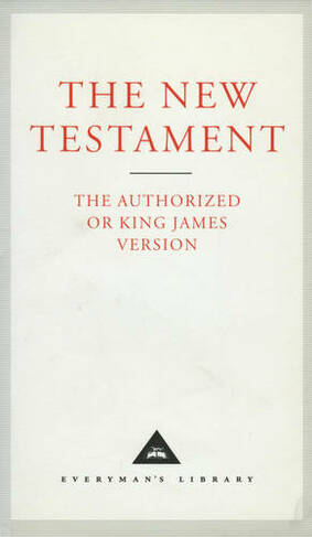 The New Testament: (Everyman's Library CLASSICS)
