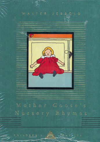Mother Goose's Nursery Rhymes: (Everyman's Library CHILDREN'S CLASSICS)
