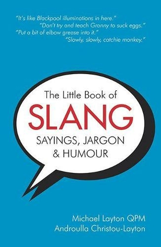 The Little Book of Slang, Sayings, Jargon & Humour