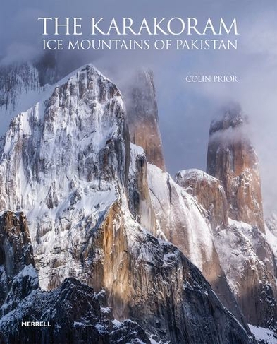 The Karakoram: Ice Mountains of Pakistan