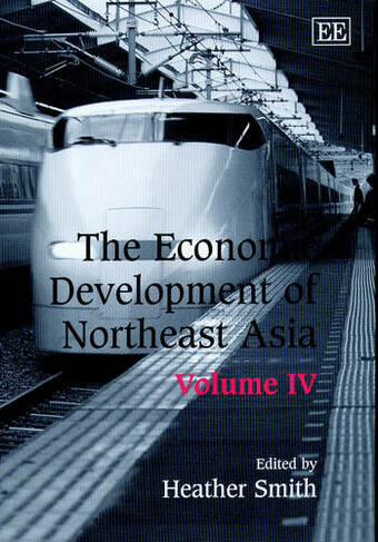 The Economic Development of Northeast Asia: (Elgar Mini Series)