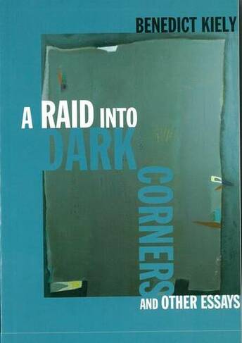 Raid into Dark Corners and Other Essays