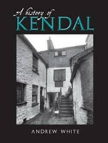 A History of Kendal