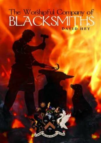 The Worshipful Company of Blacksmiths: A History