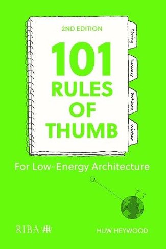 101 Rules of Thumb for Low-Energy Architecture: (2nd edition)