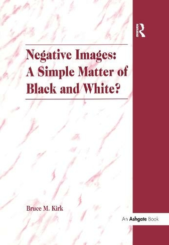 Negative Images: A Simple Matter of Black and White?: An Examination of 'Race' and the Juvenile Justice System