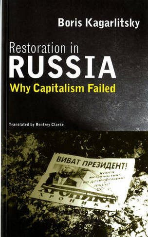 Restoration in Russia: Why Capitalism Failed
