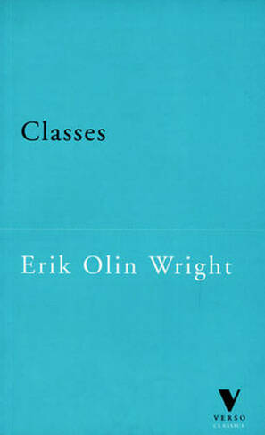 Classes: (Verso Classics 16 New edition)