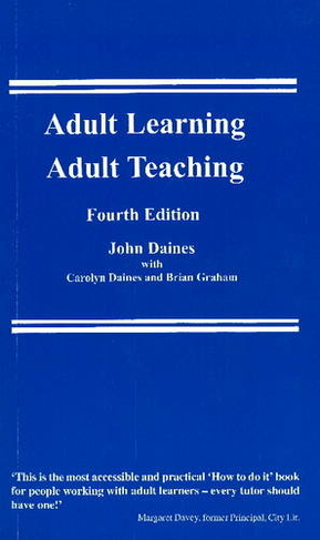 Adult Learning, Adult Teaching: (4th Revised edition)