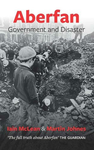 Aberfan: Government and Disaster (2nd Revised edition)