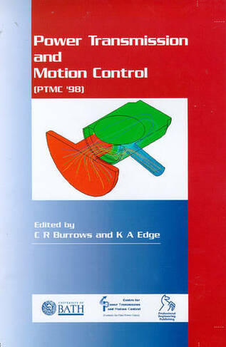 Power Transmission and Motion Control: PTMC 1998