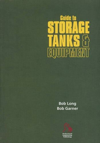 Guide to Storage Tanks and Equipment: (European Guide Series (REP))