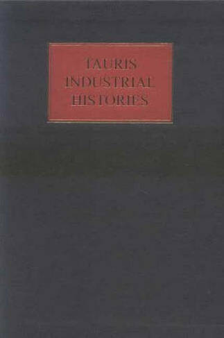 The Retailing Industry: (Tauris Industrial Histories)