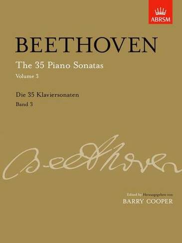 The 35 Piano Sonatas, Volume 3: Op. 57 - Op. 111 (Signature Series (ABRSM))